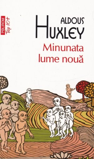 Coperta cartii Minunata lume noua de Aldous Huxley 