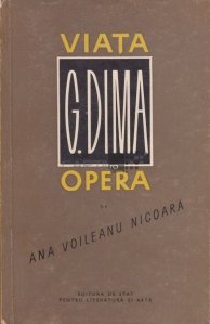 Viata G. Dima. Opera.