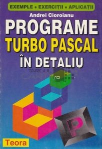 Programe Turbo Pascal in detaliu