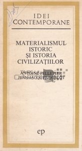 Materialismul istoric si istoria civilizatiilor