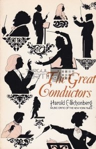 The Great Conductors / Marii dirijori