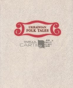 Ukrainean Folk Tales / Povesti populare ucrainene
