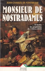 Monsieur de Nostradamus / Domnul de Nostradamus