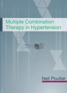 Multiple Combination Therapy in Hypertension
