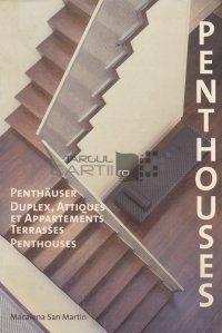 Penthouses/Penthauser/Duplex, Attiques et Appartaments Terrasses