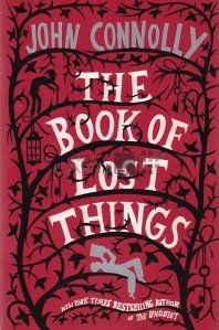 The Book of Lost Things / Cartea lucrurilor pierdute