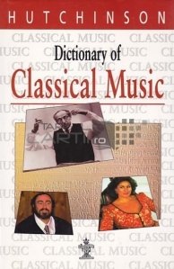 Dictionary of Classical Music / Dictionar de muzica clasica