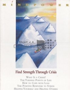 Find Strenght Through Crisis / Gaseste puterea prin criza