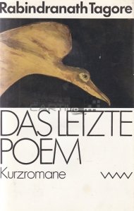 Das letzte Poem / Ultimul poem