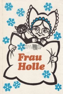 Frau Holle / Doamna Holle