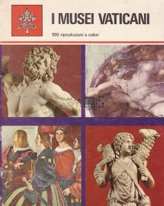 I Musei Vaticani / Muzeul Vatican