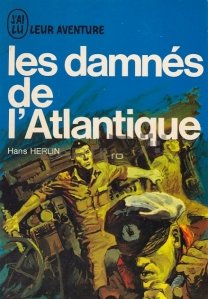 Les damnes de l'Atlantique / Damnatii Atlanticului