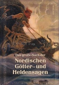 Das große Buch der Nordischen Gotter- und Heldensagen
