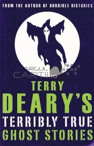 Terry Deary's Terrible True Ghost Stories