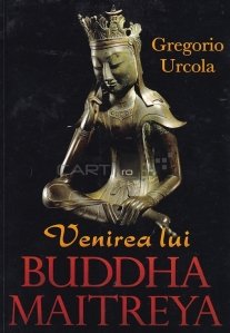Venirea lui Buddha Maitreya