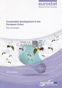 Sustainable Development in the European Union / Dezvoltare sustenabila in Uniunea Europeana