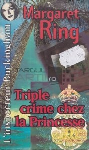 Triple crime chez la Princesse