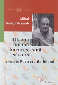 Ultima boema bucuresteana (1964-1976)