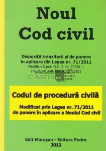 Noul Cod civil. Codul de procedura civila