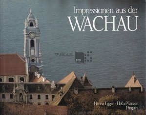 Impressionen aus der Wachau / Impresii de la Wachau