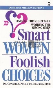 Smart Women, Foolish Choices / Femei destepte, alegeri prostesti