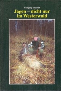 Jagen - nicht nur im Westerwald