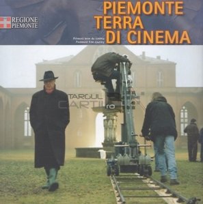 Piemonte terra di cinema/Piemonte terre du cinema/Piedmont film country