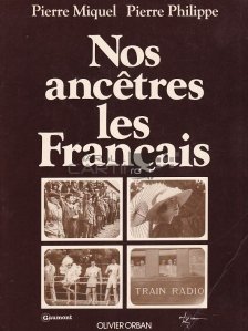 Nos ancetres les Francais / Stramosii nostri francezi