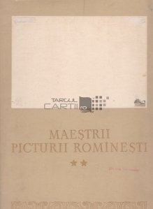 Maestrii picturii rominesti in Muzeul de Arta al Republicii Populare Romine