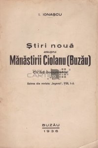Stiri noua asupra Manastirii Ciolanu (Buzau) cu 42 documente