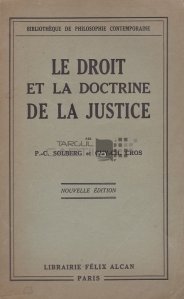 Le droit et la doctrine de la justice / Dreptul si doctrina justitiei