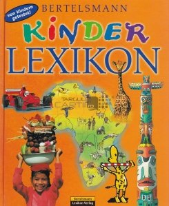 Bertelsmann Kinder Lexikon / Dictionarul pentru copii Bertelsmann