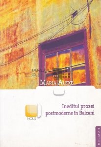 Ineditul poeziei postmoderne in Balcani