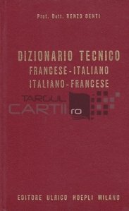 Dictionnaire technique francais-italien, italien-francaise/Dizionario tecnico francese-italiano, italiano-francese
