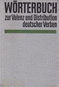 Worterbuch zur Valenz und Distribution deutscher Verben