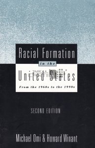 Racial Formation in the United States / Formarea rasiala in Satele Unite
