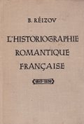 L'historiographie romantique francaise