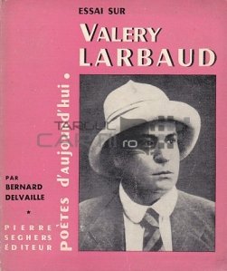 Essai sur Valery Larbaud