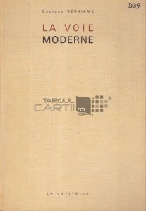 La voie moderne / Modul modern