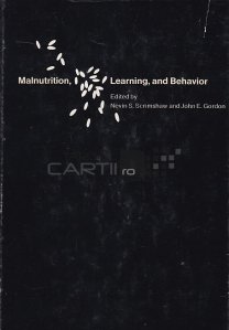 Malnutrition, Learning and Behavior / Malnutritie, invatare si comportament