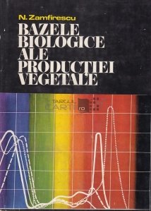 Bazele biologice ale productiei vegetale