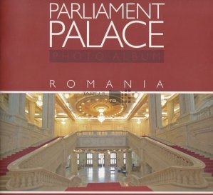 Parliament Palace / Palatul Parlamentului
