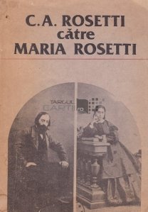 C.A. Rosetti catre Maria Rosetti