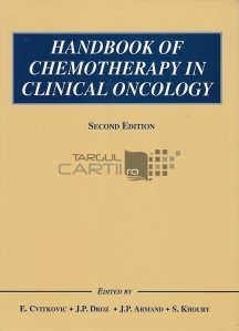 Handbook of Chemotherapy in Clinical Oncology / Manual de chimoterapie in oncologia clinica