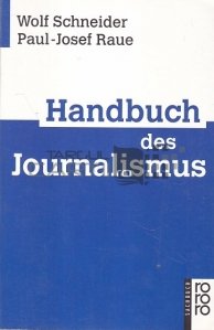 Handbuch des Journalismus / Manual de jurnalism