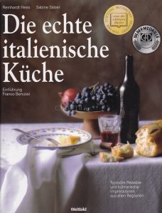 Die echte italiensiche Kuche / Bucataria autentica italiana