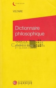 Dictionnaire philosophique / Dictionar filosofic