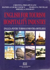 English for Tourism and Hospitality Industry / Engleza pentru turism si industria hoteliera