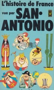 L'histoire de France vue par San-Antonio / Istoria Frantei vazuta de San-Antonio