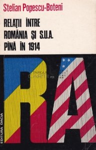 Relatii intre Romania si S.U.A. pina in 1914